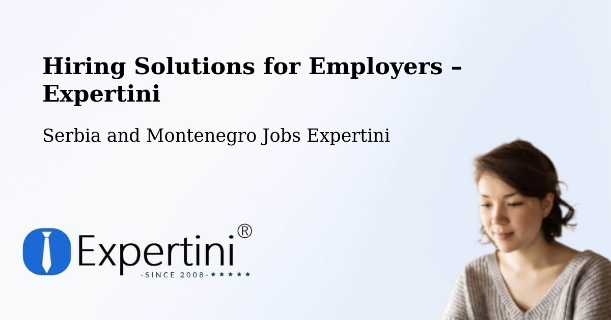 Hiring Solutions for Employers in Bracebridge - Bracebridge, Serbia and Montenegro Jobs Expertini