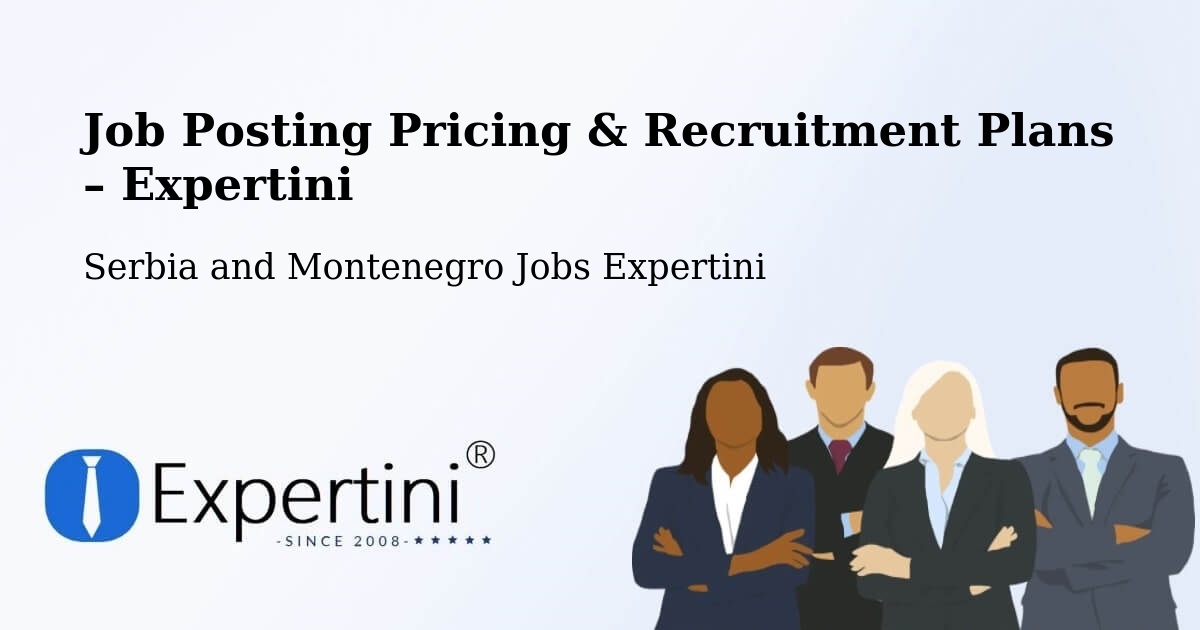Job Posting Pricing & Recruitment Plans – Bracebridge - Bracebridge, Serbia and Montenegro Jobs Expertini