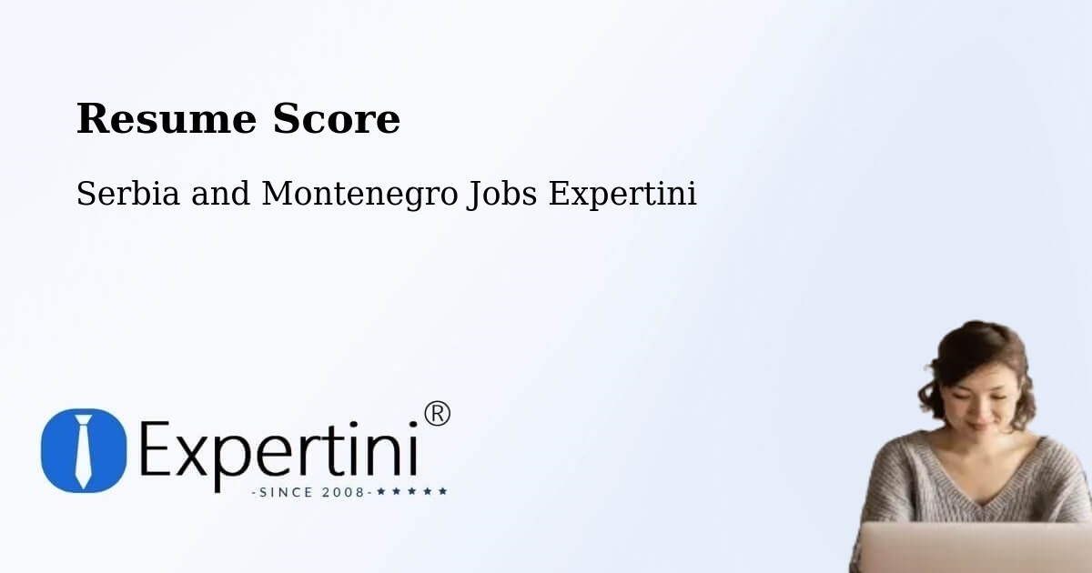 Resume Score & Job Description Match Tool – Bracebridge - Serbia and Montenegro Jobs Expertini